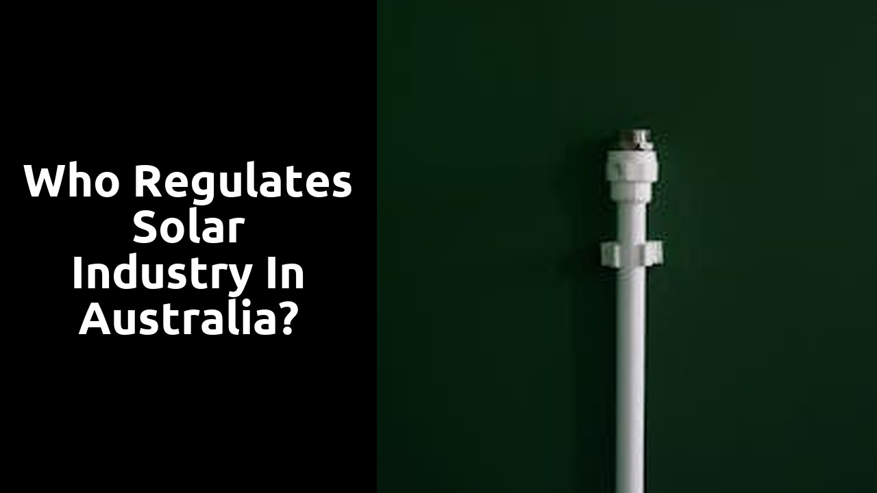 Who regulates solar industry in Australia?